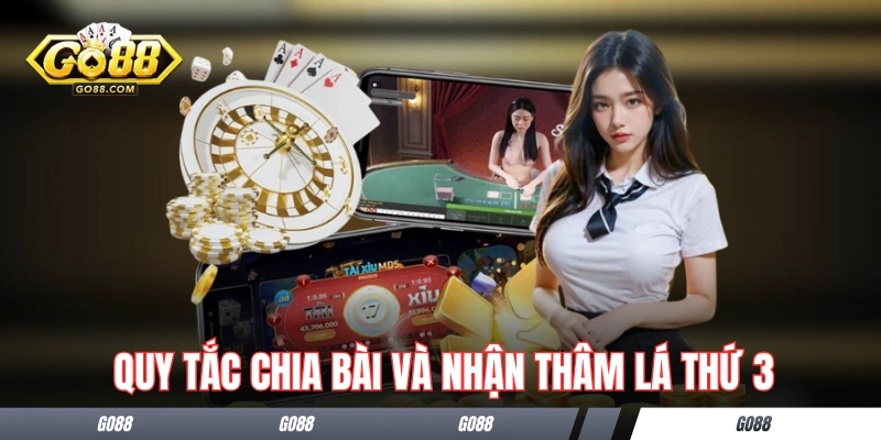Baccarat GO88 - Game Bài Chuẩn Quốc Tế, Hốt Bạc Cực Cao 3 Quy tắc chia bài và nhận thêm lá thứ 3 trong Baccarat